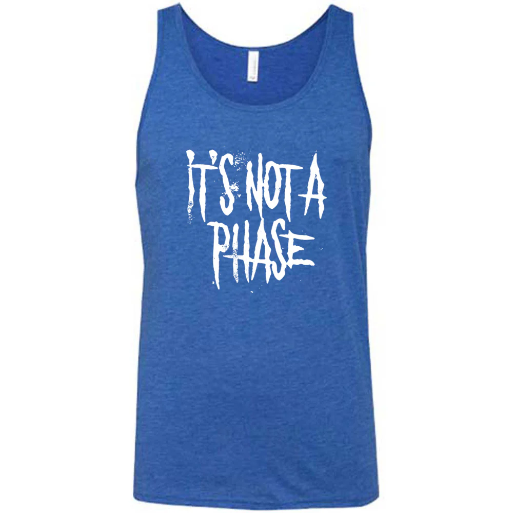 It's Not A Phase Shirt Unisex - Image 7