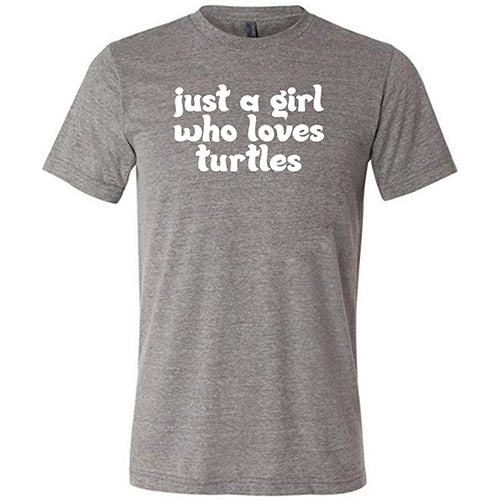 Just A Girl Who Loves Turtles Shirt Unisex - Image 5