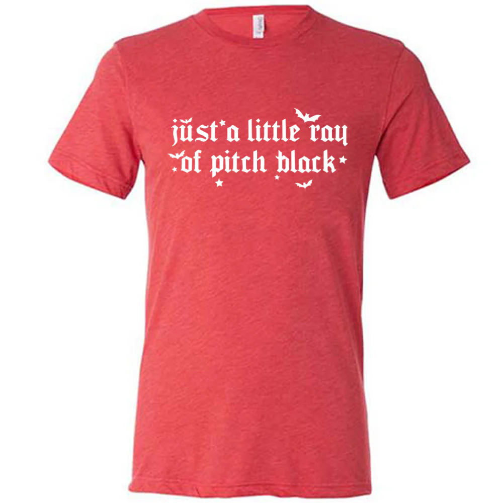 Just A Little Ray Of Pitch Black Shirt Unisex - Image 5