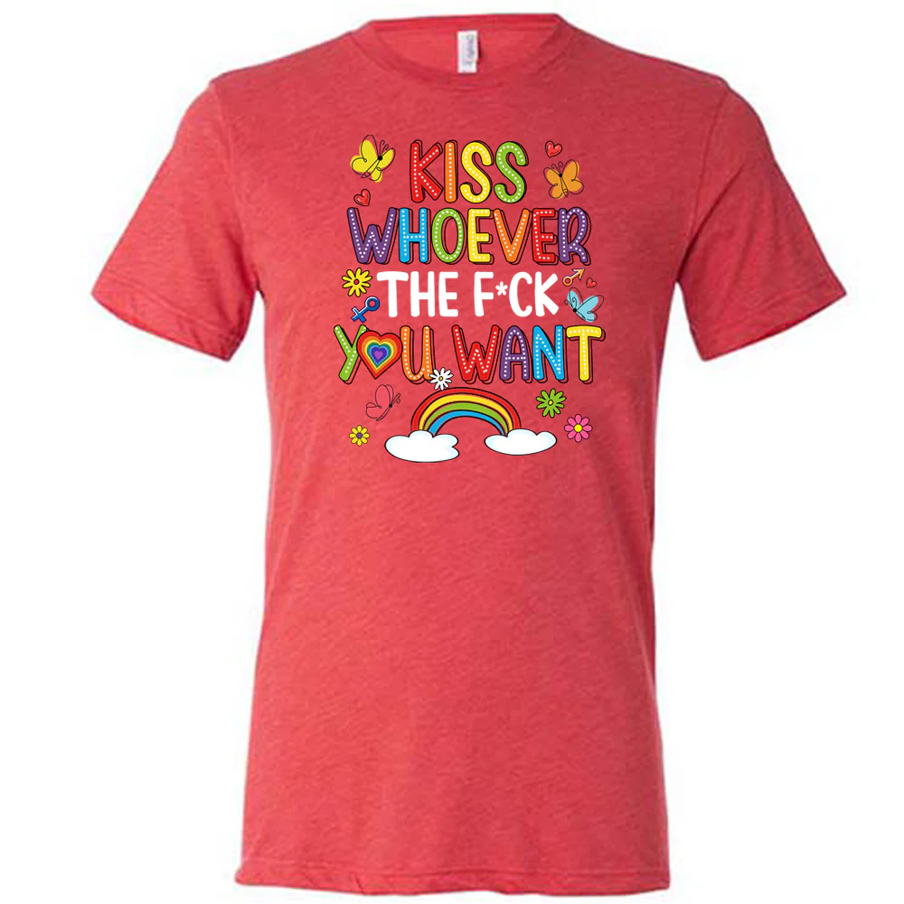 Kiss Whoever The Fuck You Want Shirt Unisex - Image 7