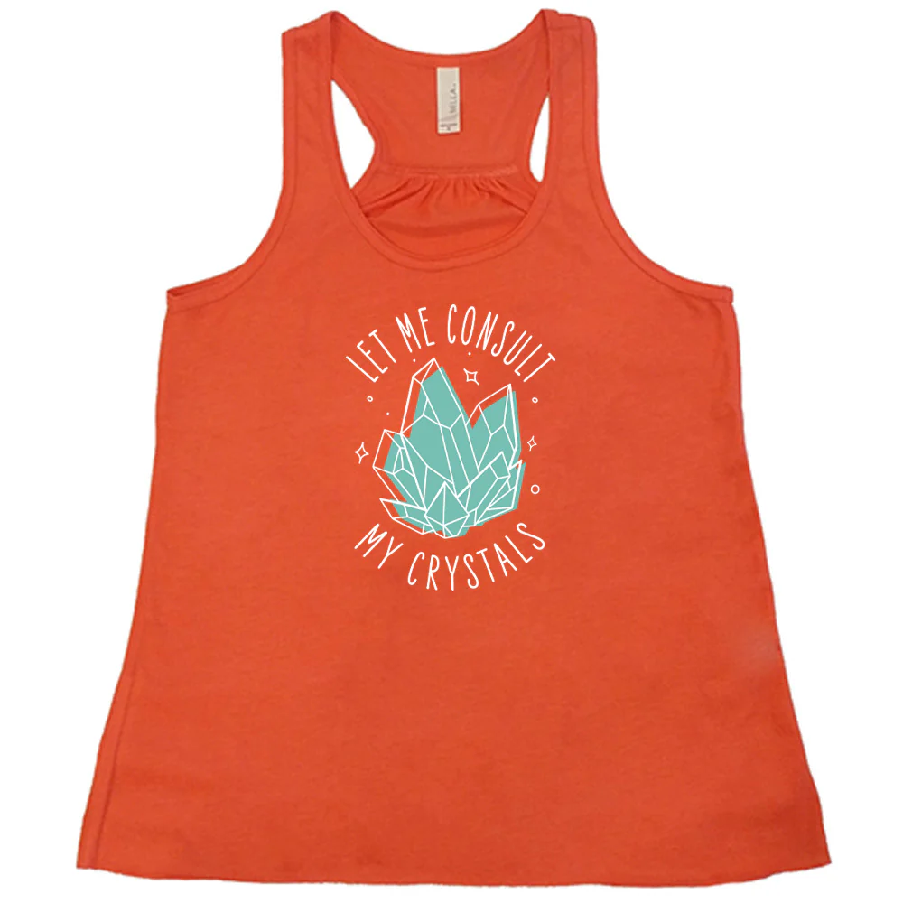 Let Me Consult My Crystals Shirt - Image 3