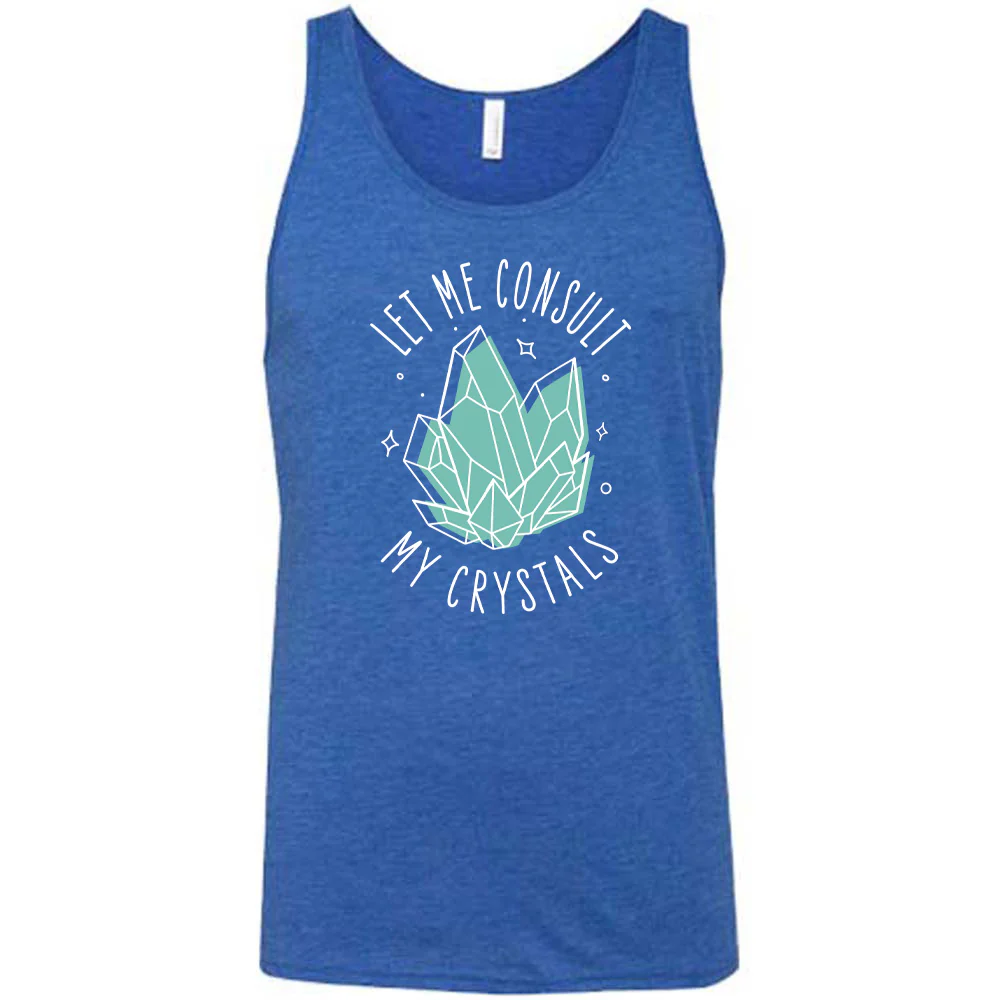 Let Me Consult My Crystals Shirt Unisex - Image 6