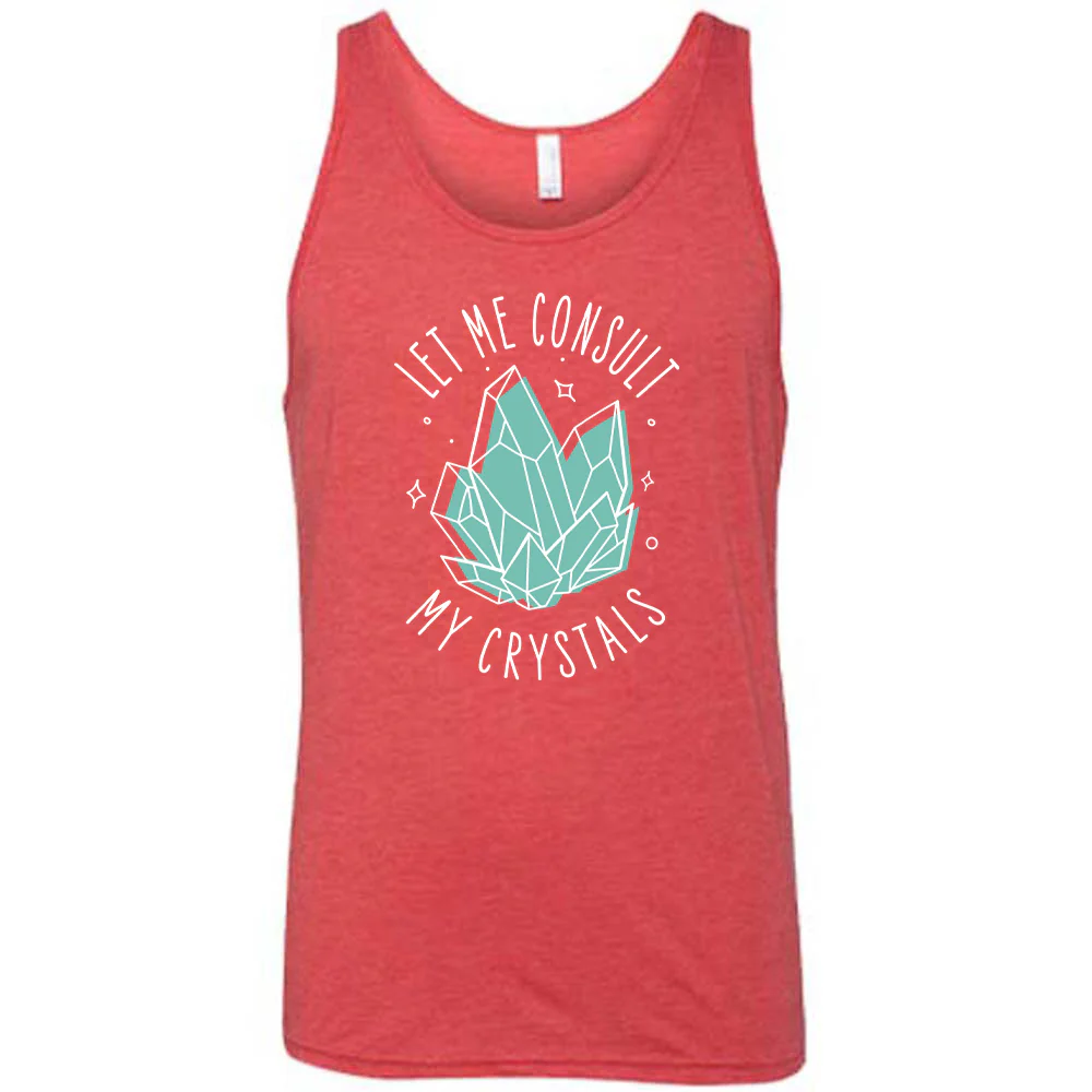 Let Me Consult My Crystals Shirt Unisex - Image 8