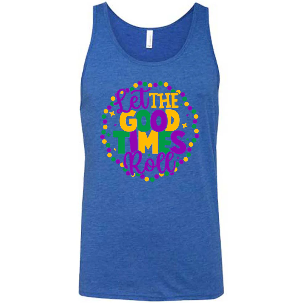Let The Good Times Roll Shirt Unisex - Image 4