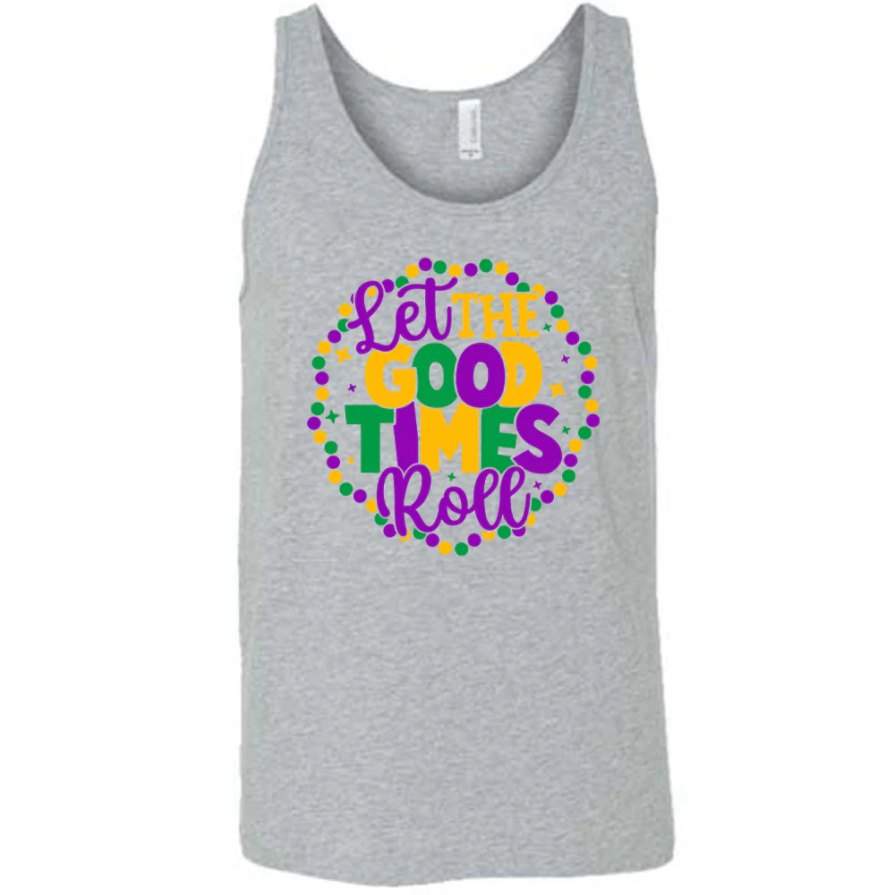 Let The Good Times Roll Shirt Unisex - Image 8