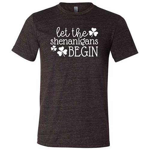 Let The Shenanigans Begin Shirt Unisex - Image 2