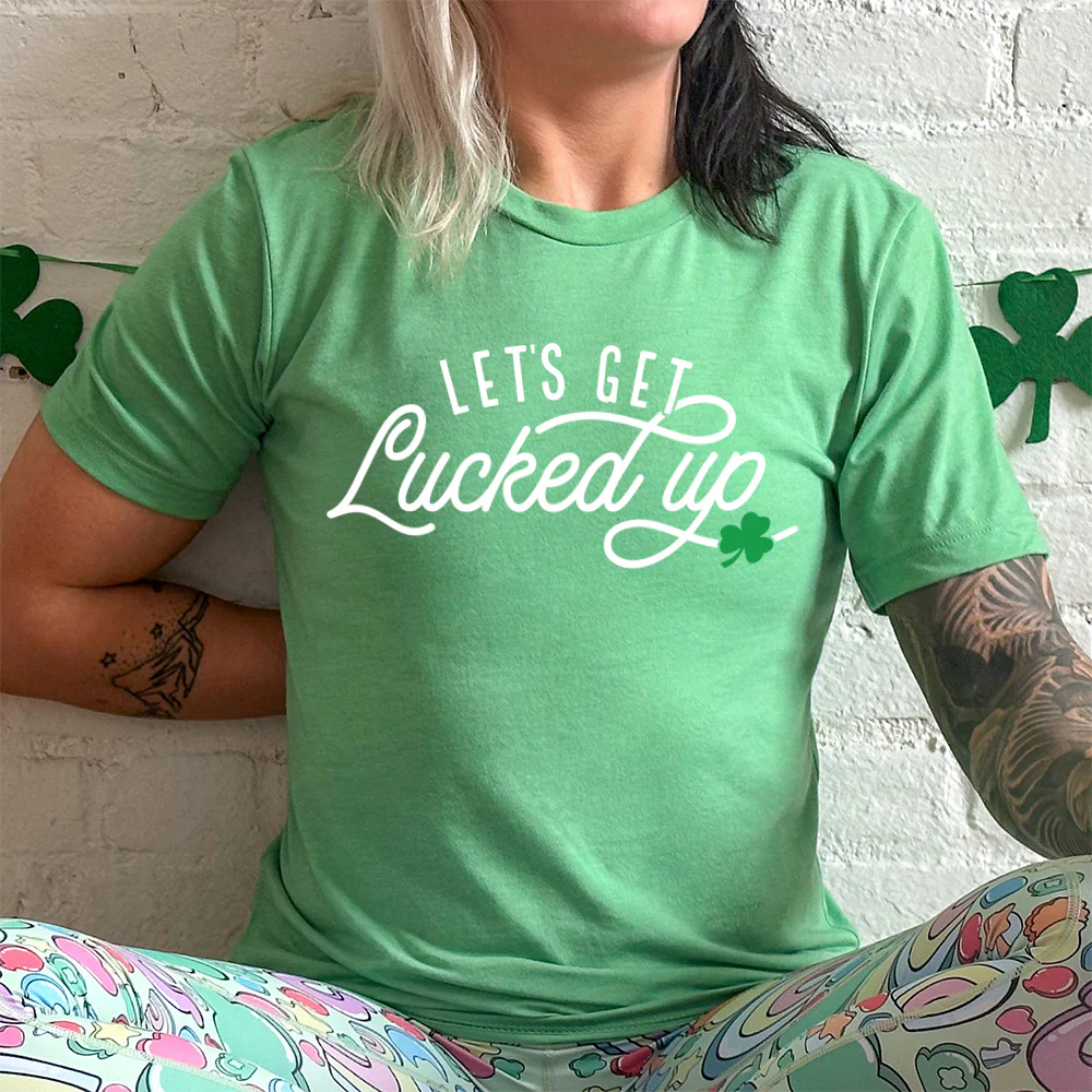 Let's Get Lucked Up Shirt Unisex - Image 3