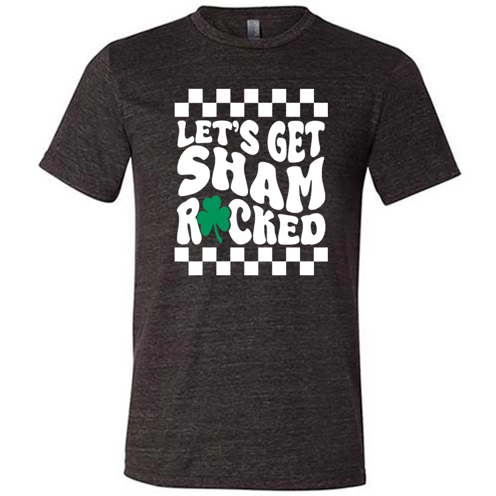 Let's Get Shamrocked Shirt Unisex