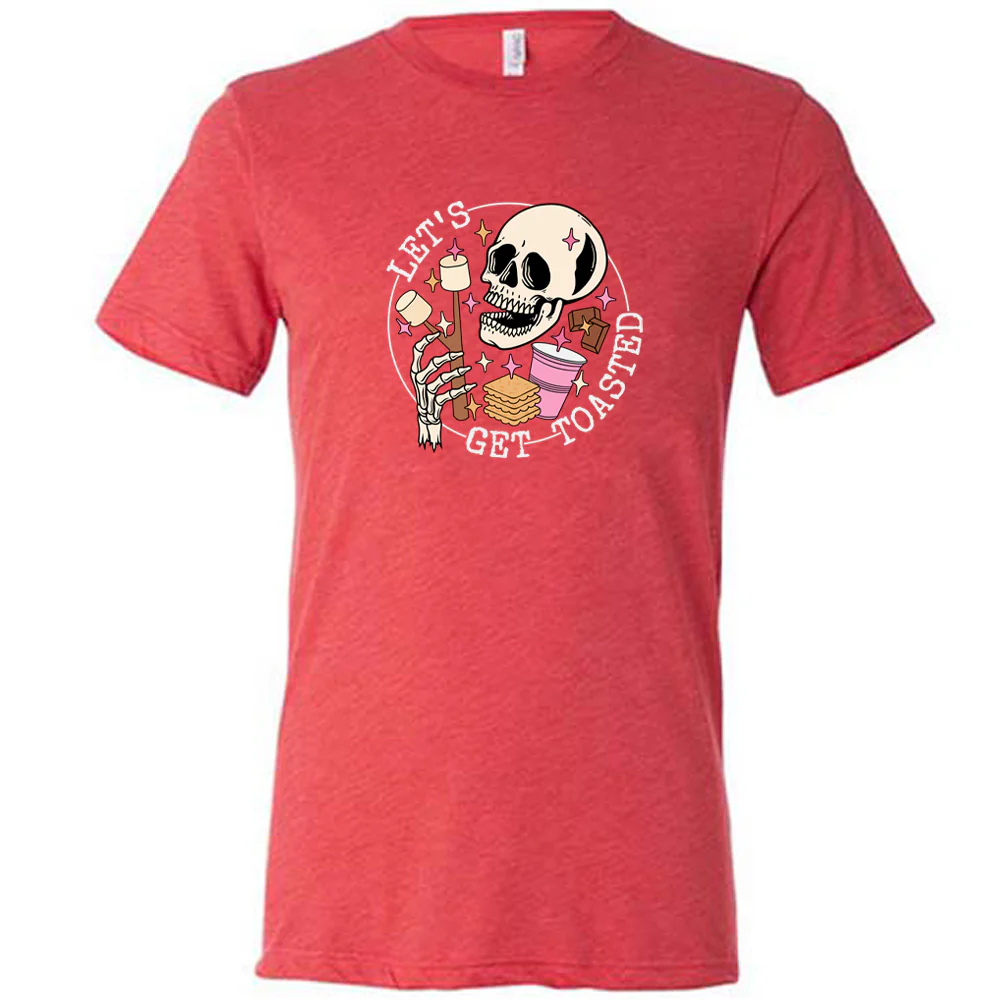 Let's Get Toasted Shirt Unisex - Image 8