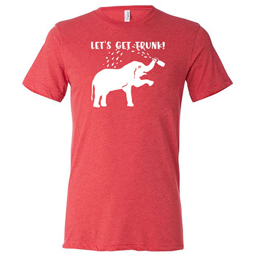 Let's Get Trunk Shirt Unisex - Image 7