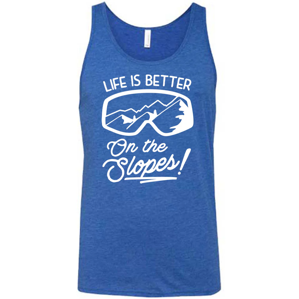 Life Is Better On The Slopes Shirt Unisex - Image 4
