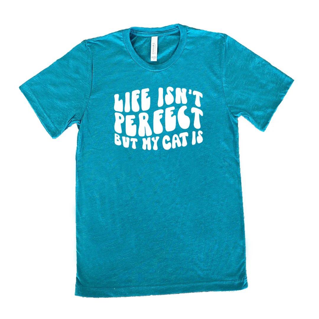 Life Isn't Perfect But My Cat Is Shirt Unisex - Image 10