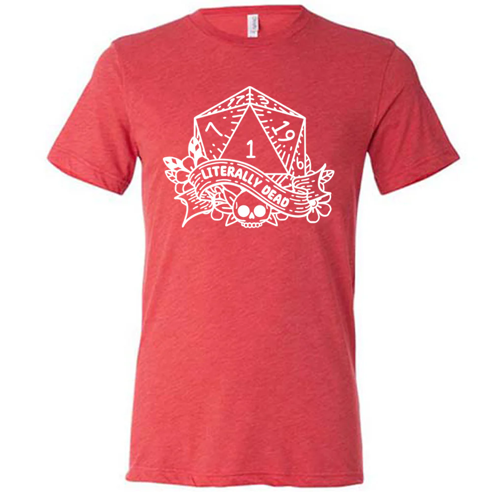 Literally Dead D&D Die Shirt Unisex - Image 5