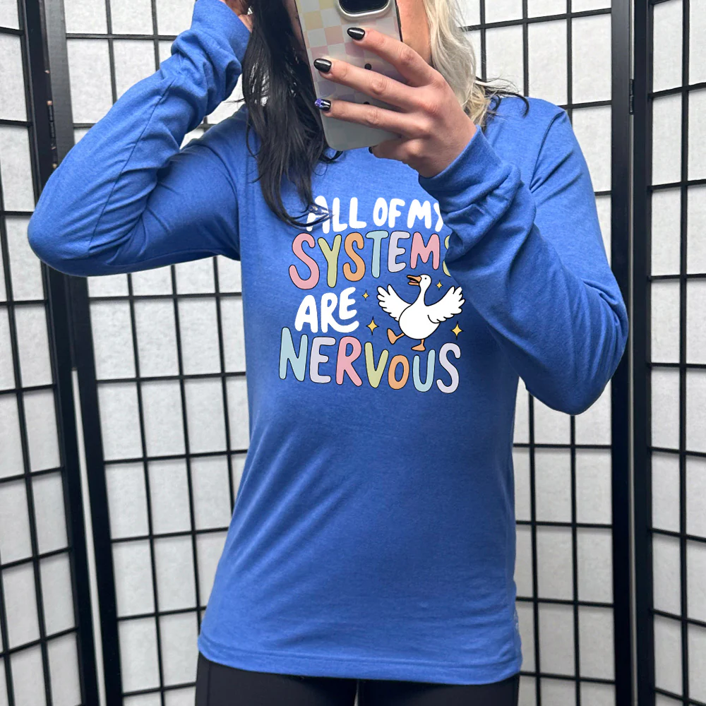 Long Sleeve Tee | All Of My Systems Are Nervous - Image 3