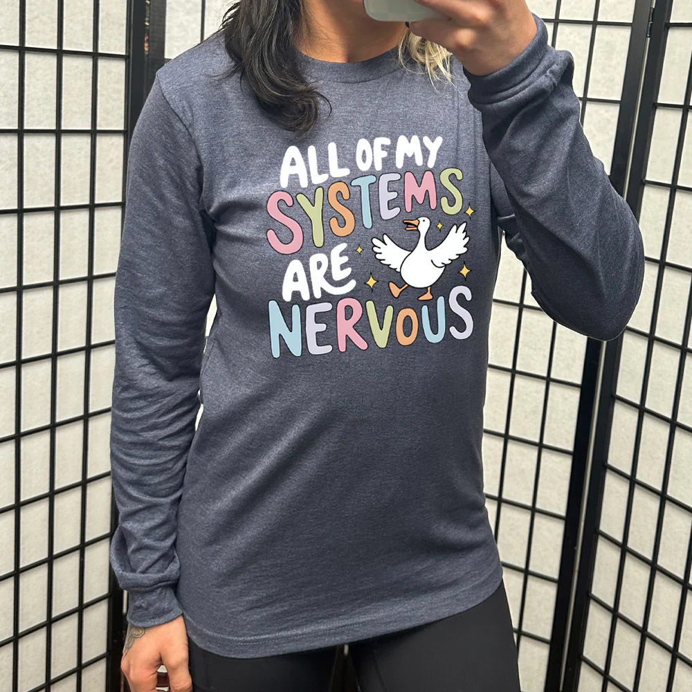 Long Sleeve Tee | All Of My Systems Are Nervous - Image 6