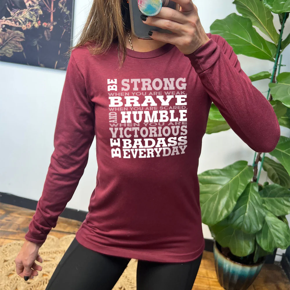 Long Sleeve Tee | Be Strong, Brave, Humble - Image 4