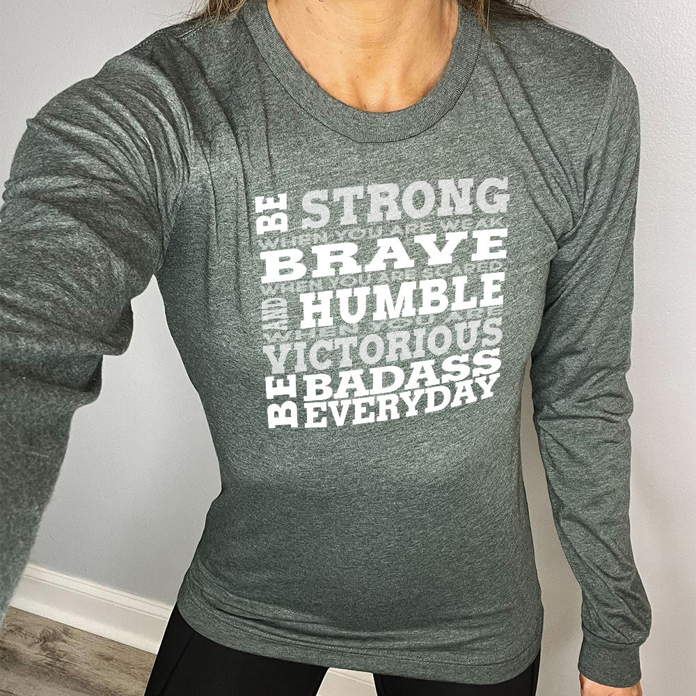 Long Sleeve Tee | Be Strong, Brave, Humble - Image 8
