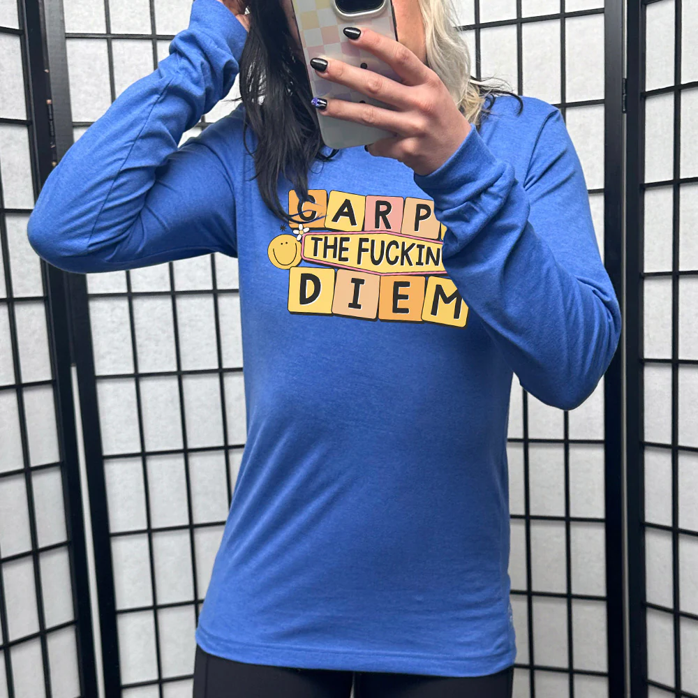 Long Sleeve Tee | Carpe The Fucking Diem - Image 3