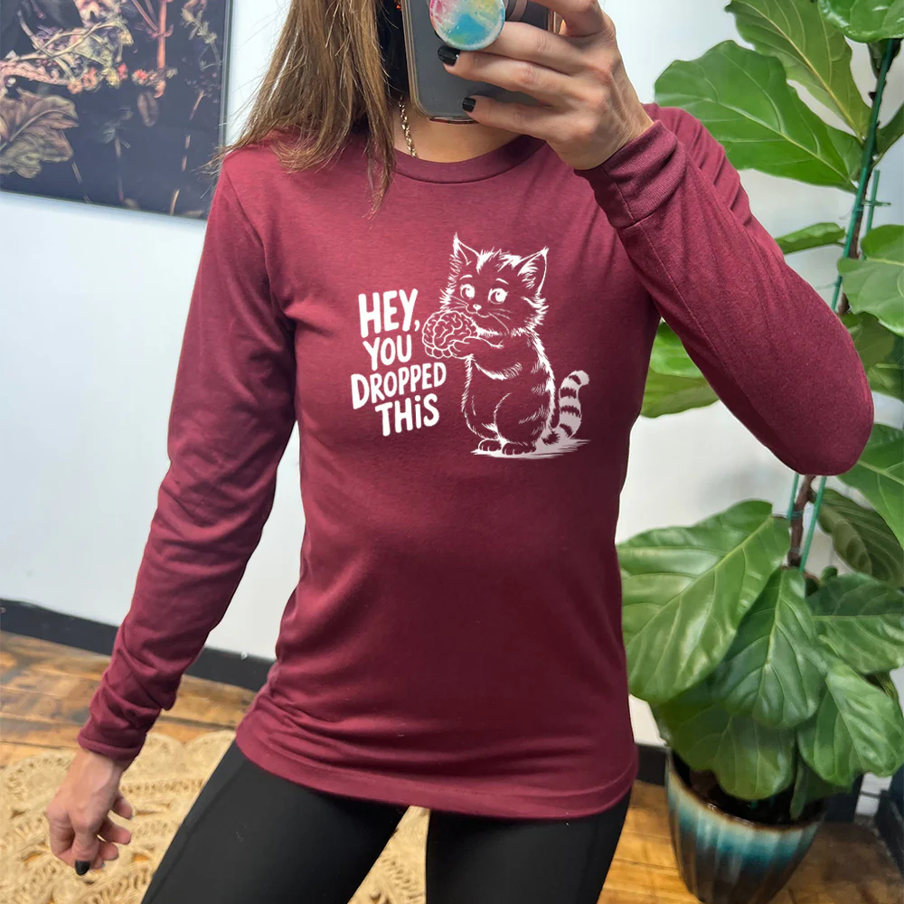 Long Sleeve Tee | Hey You Dropped This - Image 3