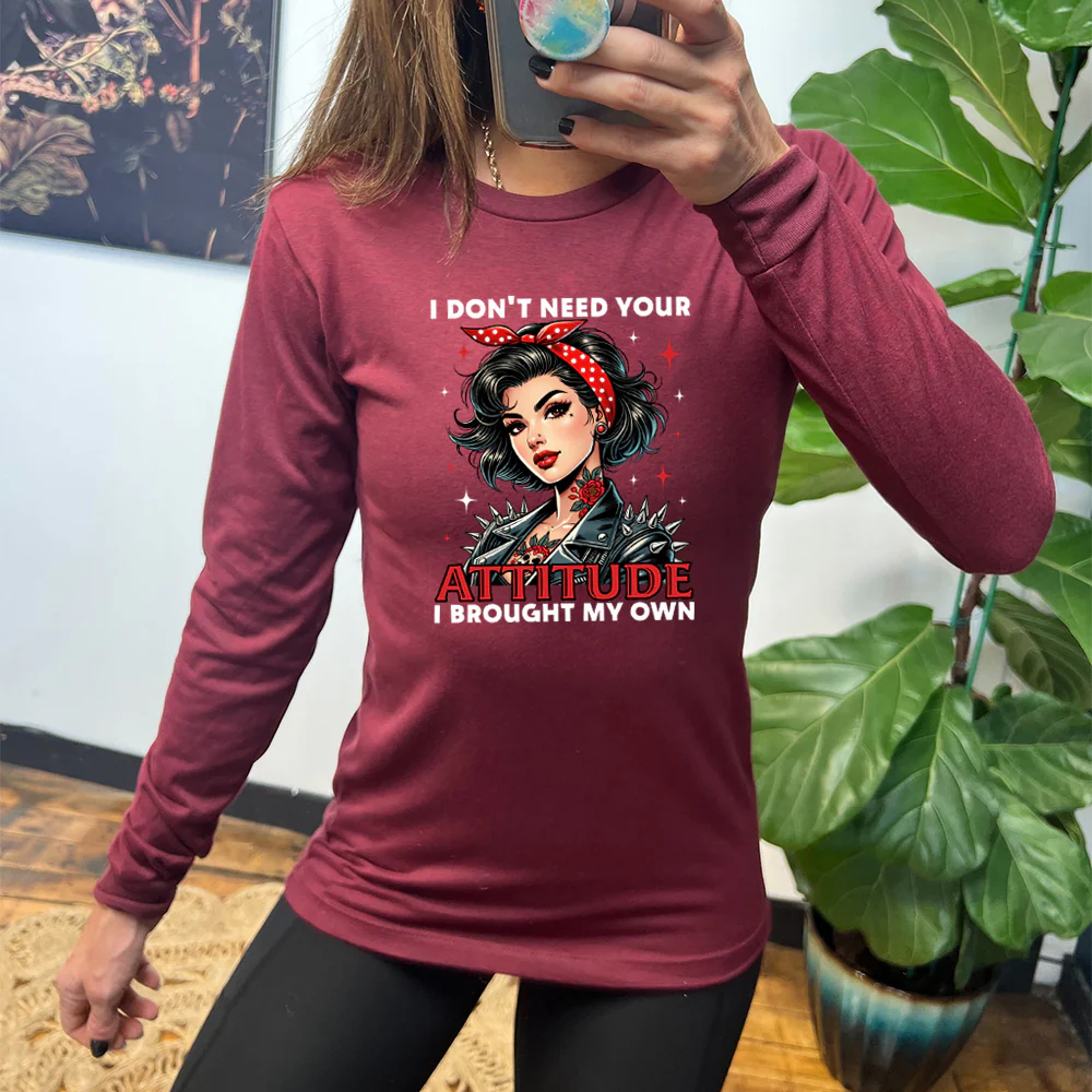 Long Sleeve Tee | I Don't Need Your Attitude I Brought My Own - Image 2