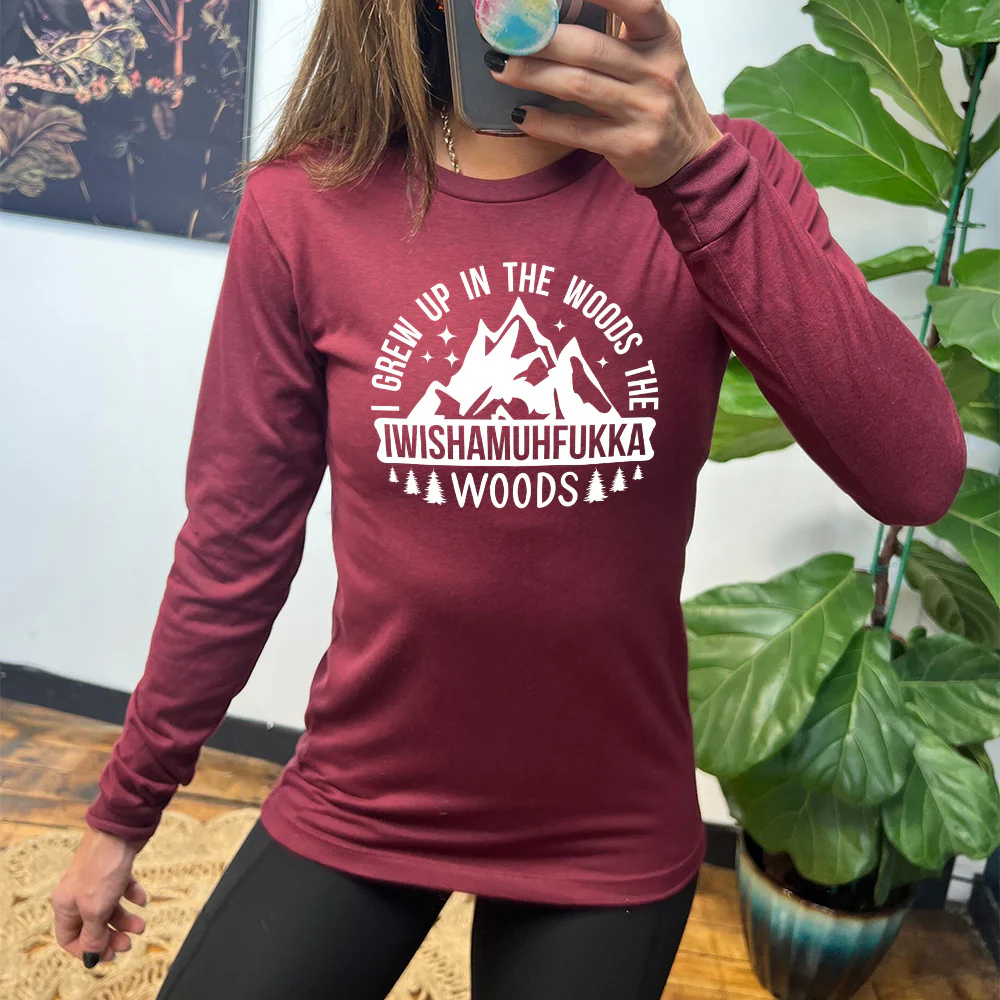 Long Sleeve Tee | I Grew Up In The Woods The iwishamuhfukka Woods - Image 7