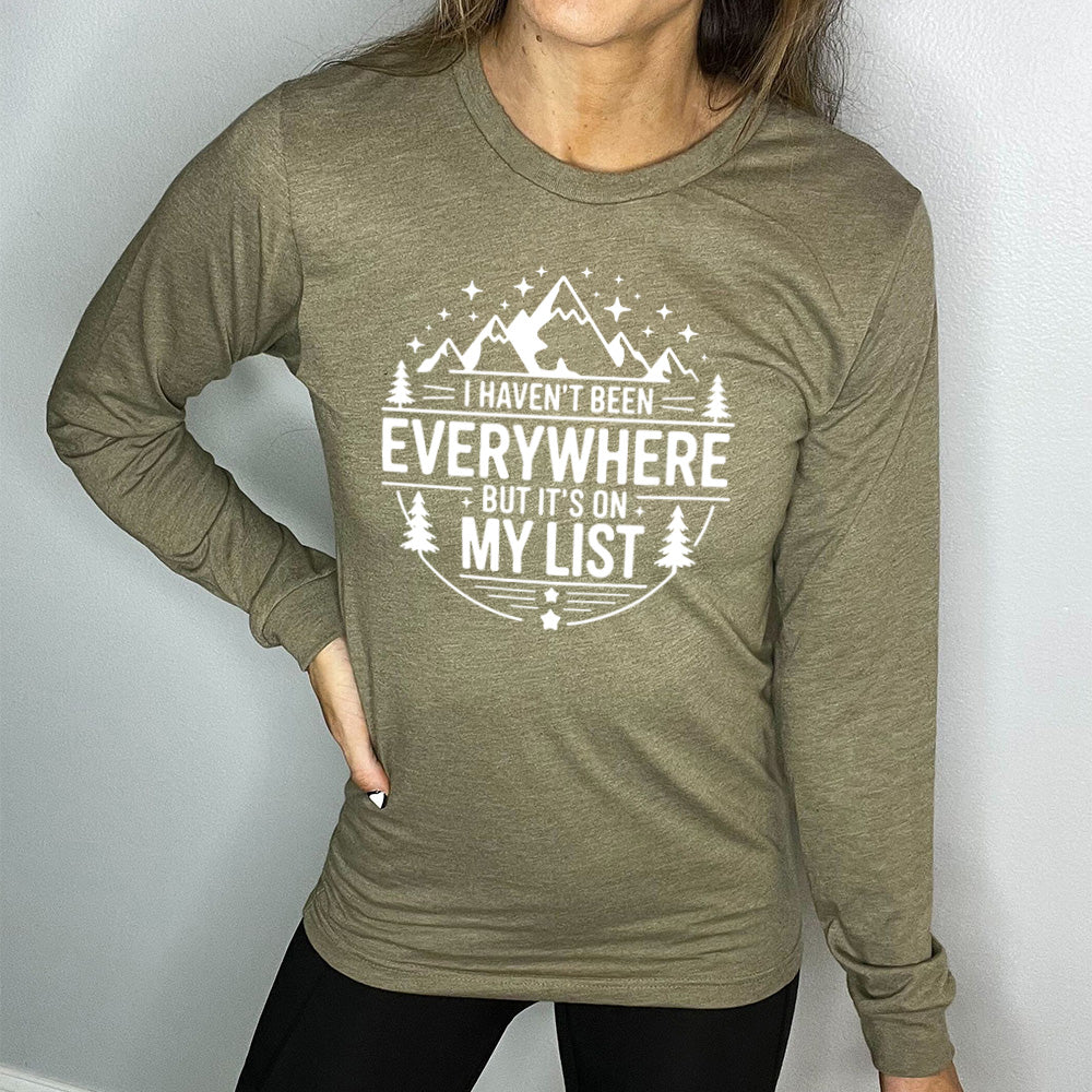 Long Sleeve Tee | I Haven't Been Everywhere But It's On My List - Image 6