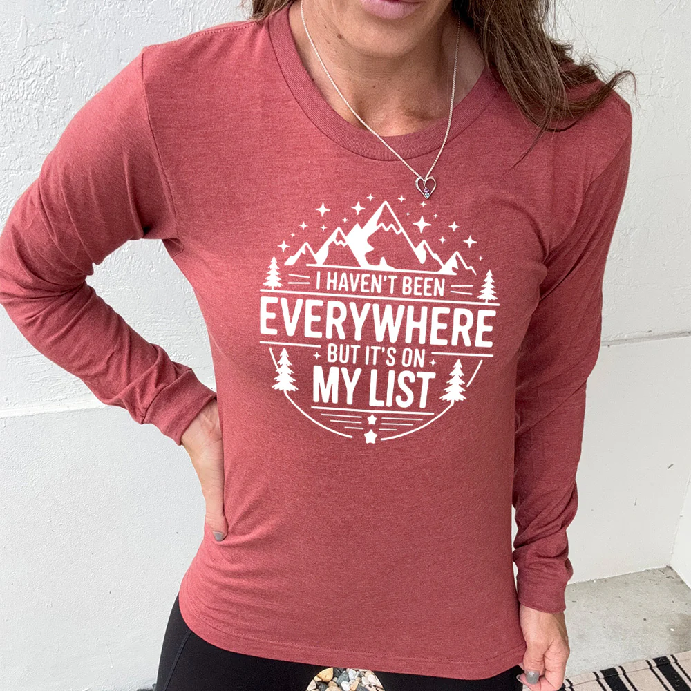 Long Sleeve Tee | I Haven't Been Everywhere But It's On My List - Image 8