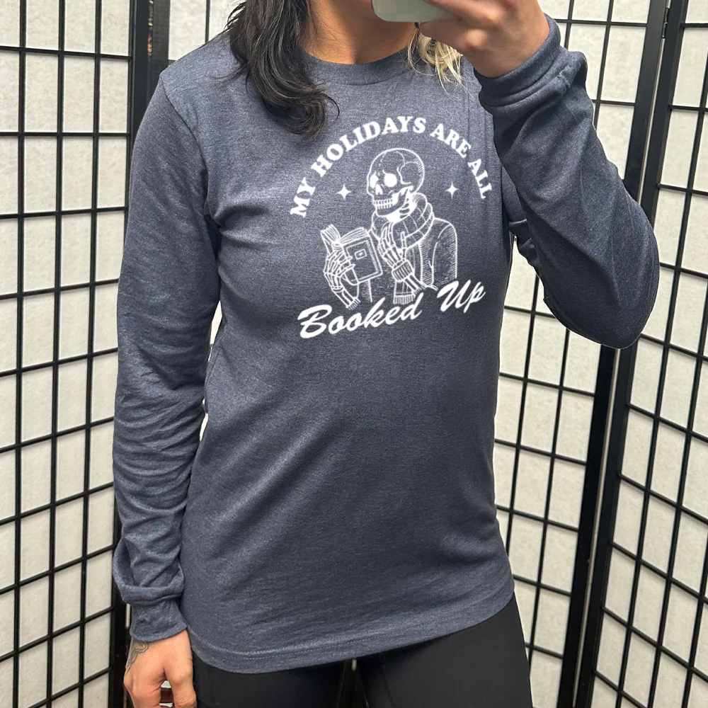 Long Sleeve Tee | My Holidays Are All Booked Up - Image 6