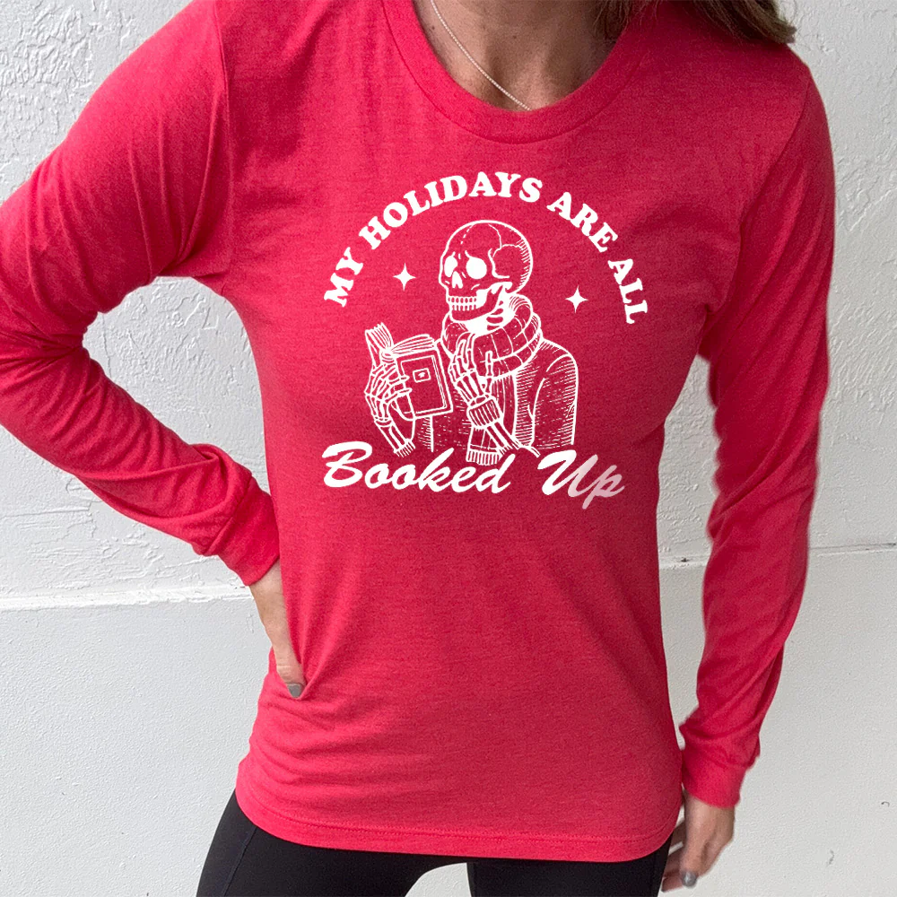 Long Sleeve Tee | My Holidays Are All Booked Up - Image 9