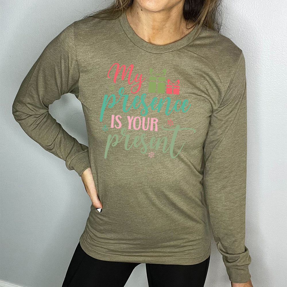 Long Sleeve Tee | My Presence Is Your Present - Image 6