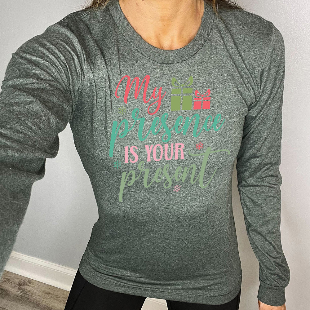Long Sleeve Tee | My Presence Is Your Present - Image 9