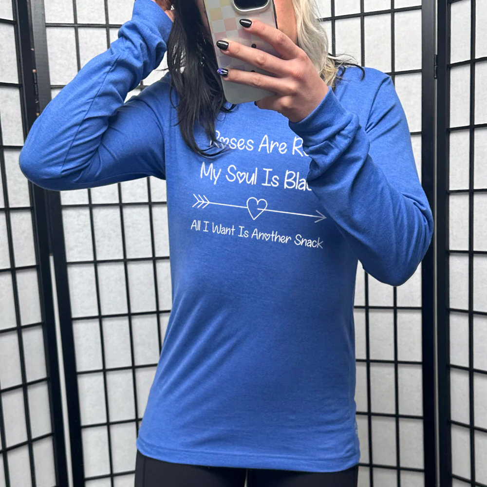 Long Sleeve Tee | Roses Are Red My Soul Is Black All I Want Is Another Snack - Image 3