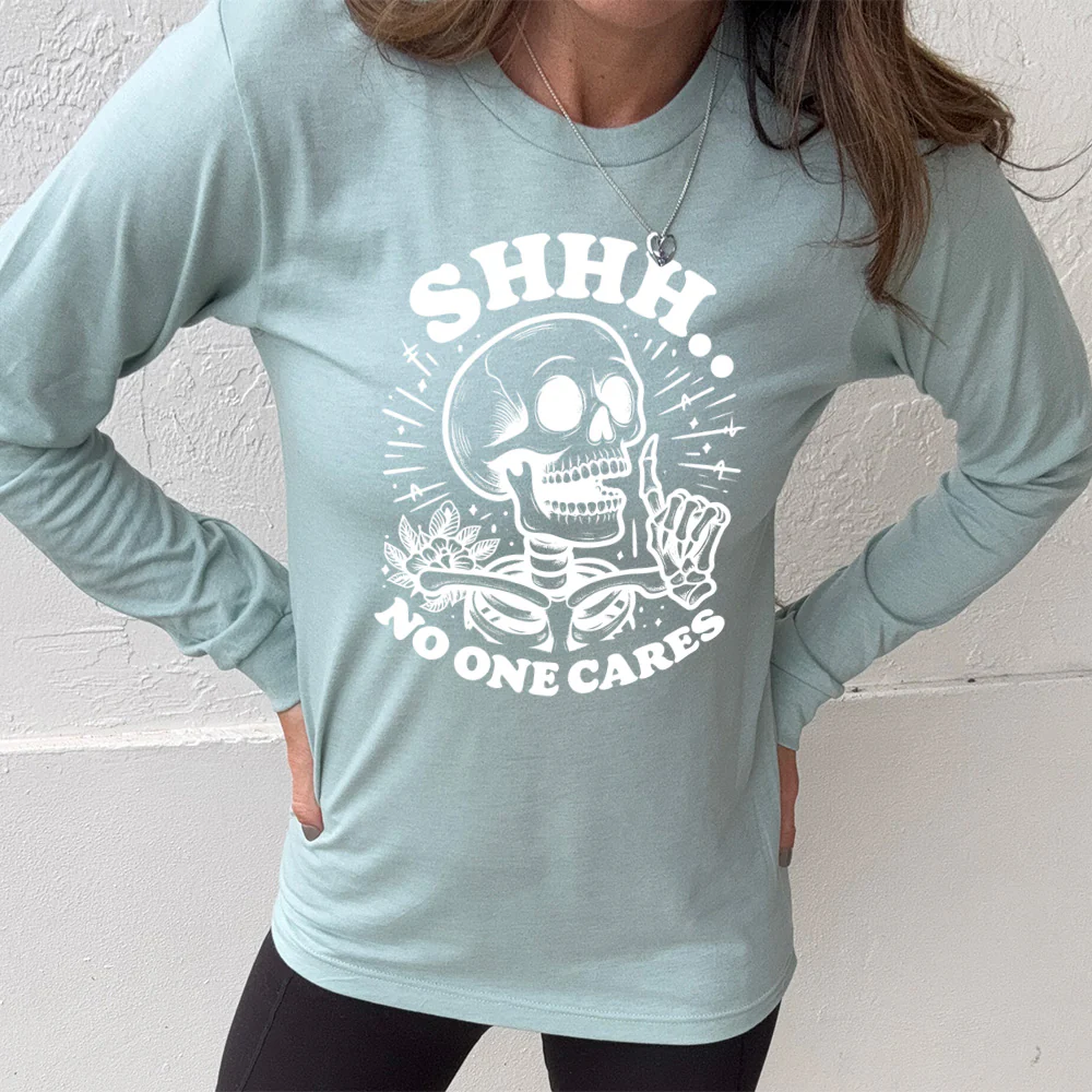Long Sleeve Tee | Shhh.. No One Cares Skeleton - Image 11