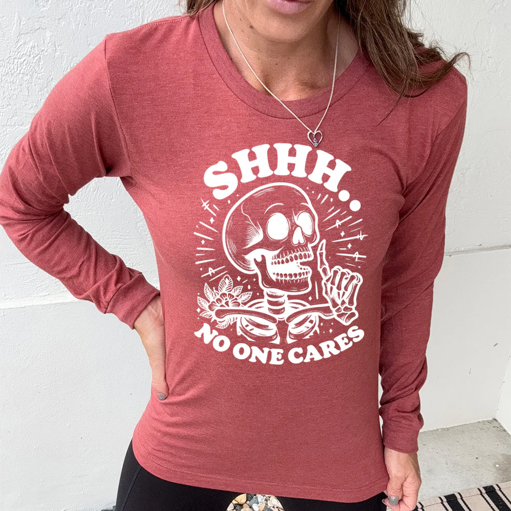 Long Sleeve Tee | Shhh.. No One Cares Skeleton - Image 8