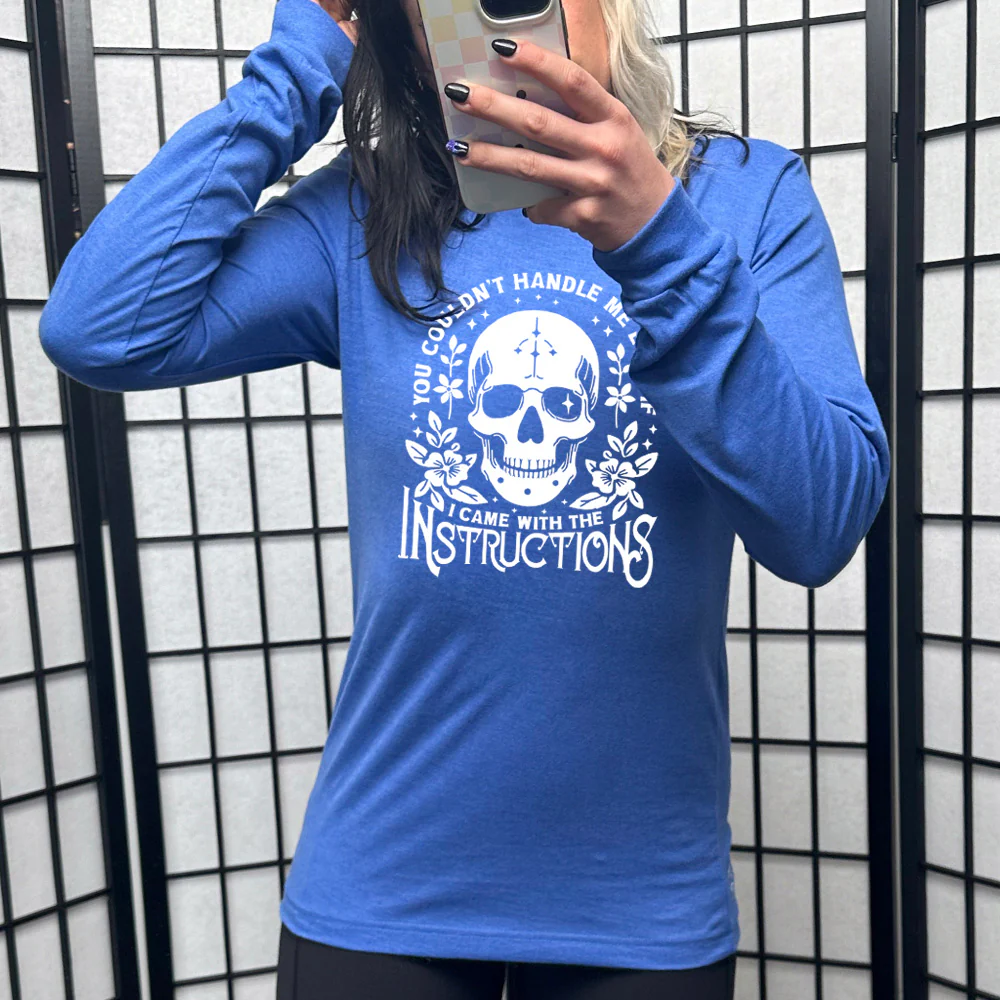 Long Sleeve Tee | You Couldn't Handle Me Even If I Came With The Instructions - Image 3