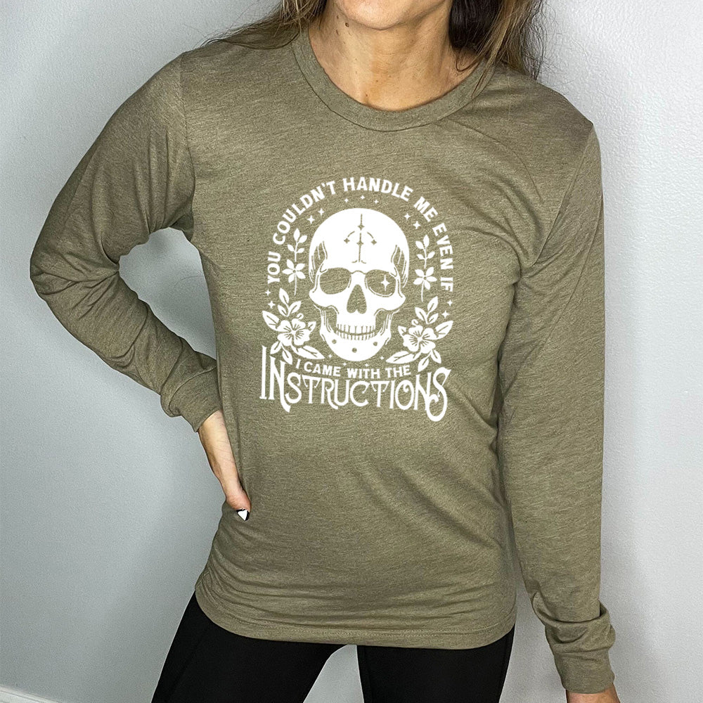 Long Sleeve Tee | You Couldn't Handle Me Even If I Came With The Instructions - Image 7