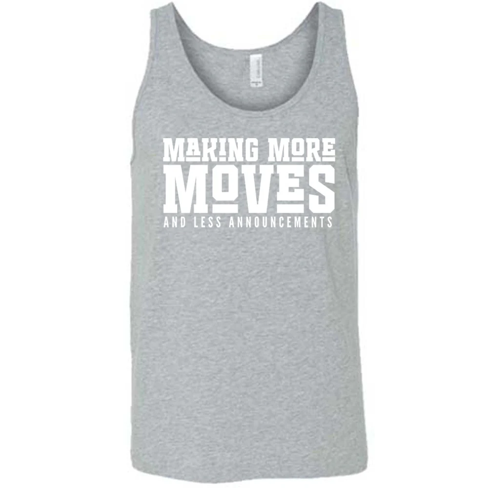Making More Moves and Less Announcements Shirt Unisex - Image 8