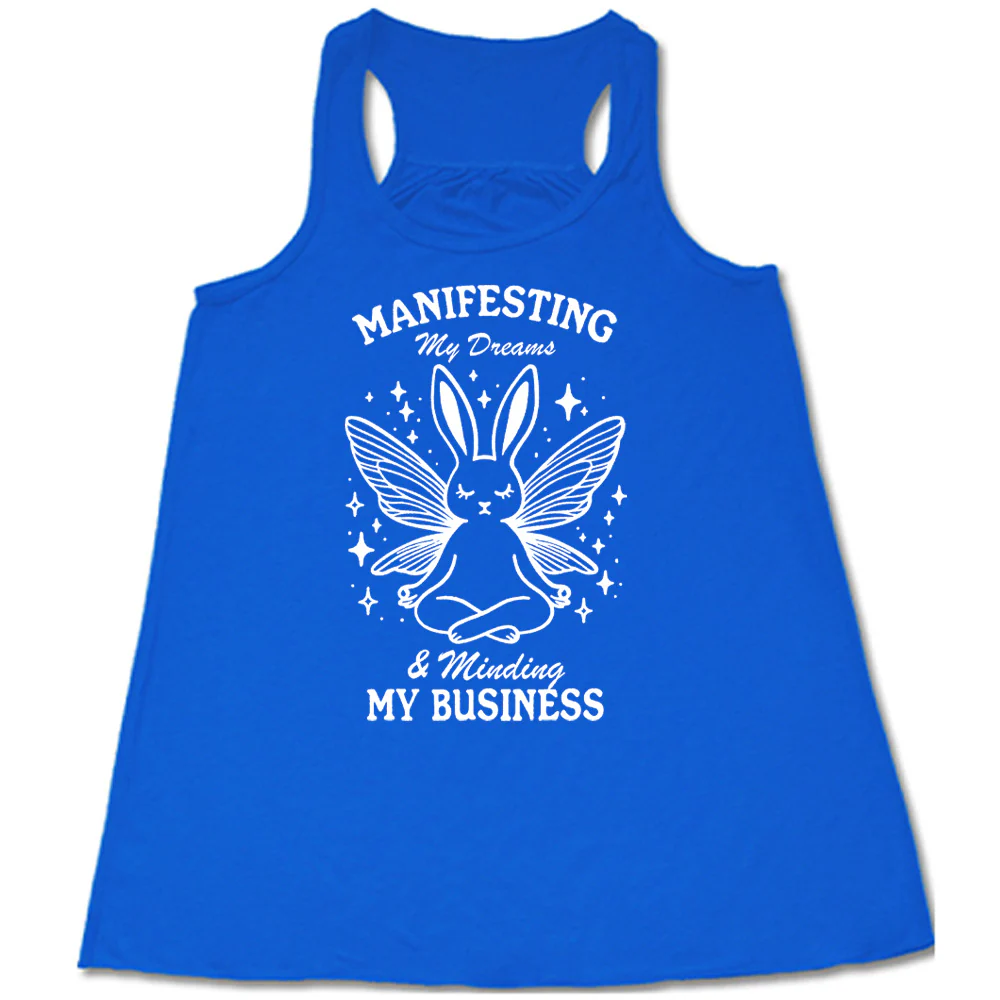 Manifesting My Dreams & Minding My Business Shirt - Image 2