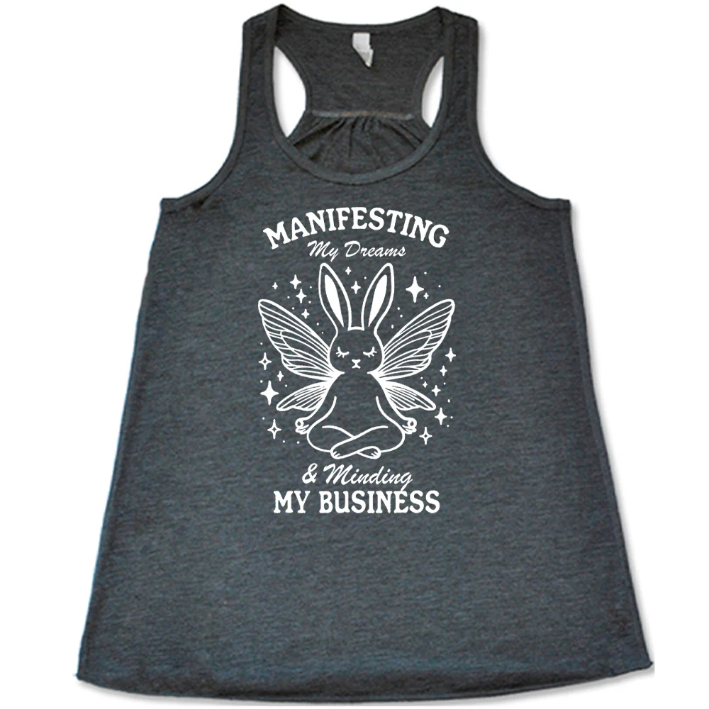 Manifesting My Dreams & Minding My Business Shirt - Image 4