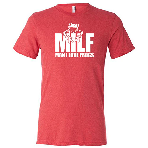 MILF (Man I Love Frogs) Shirt Unisex - Image 7