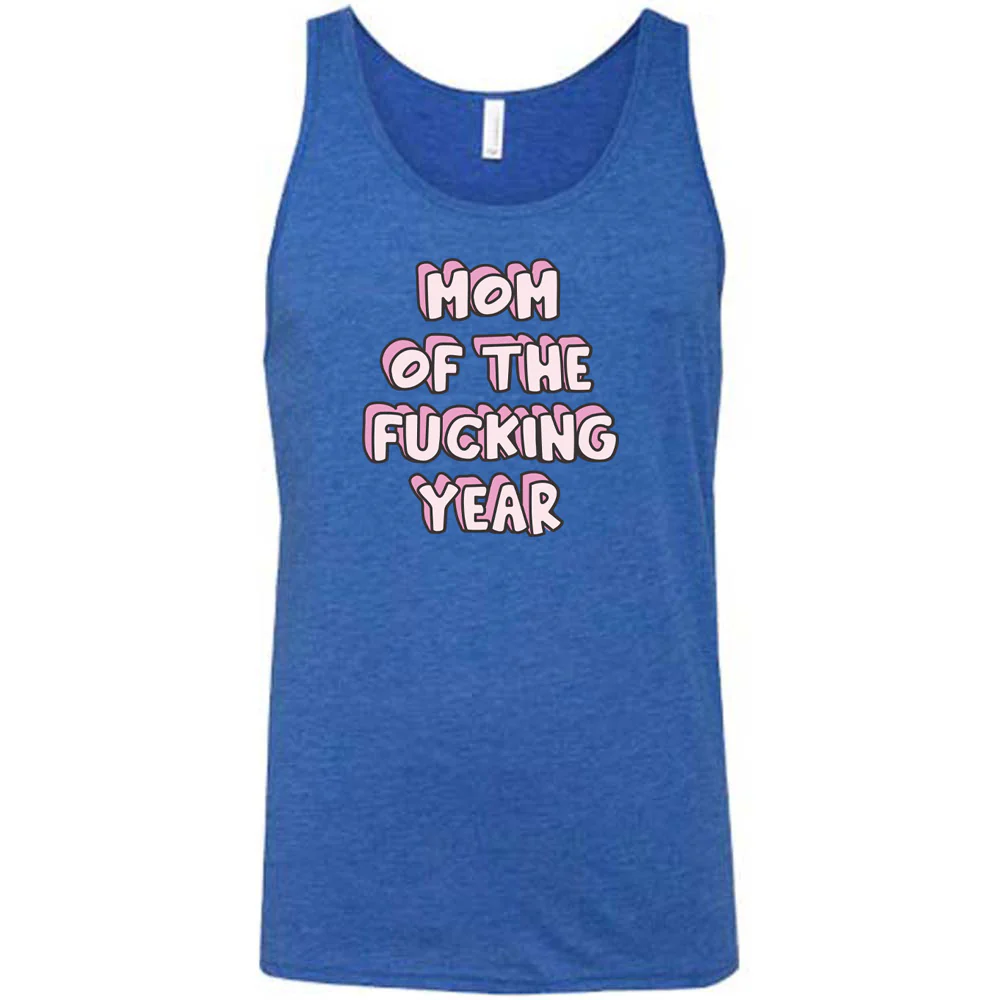 Mom of the Fucking Year Shirt Unisex - Image 4