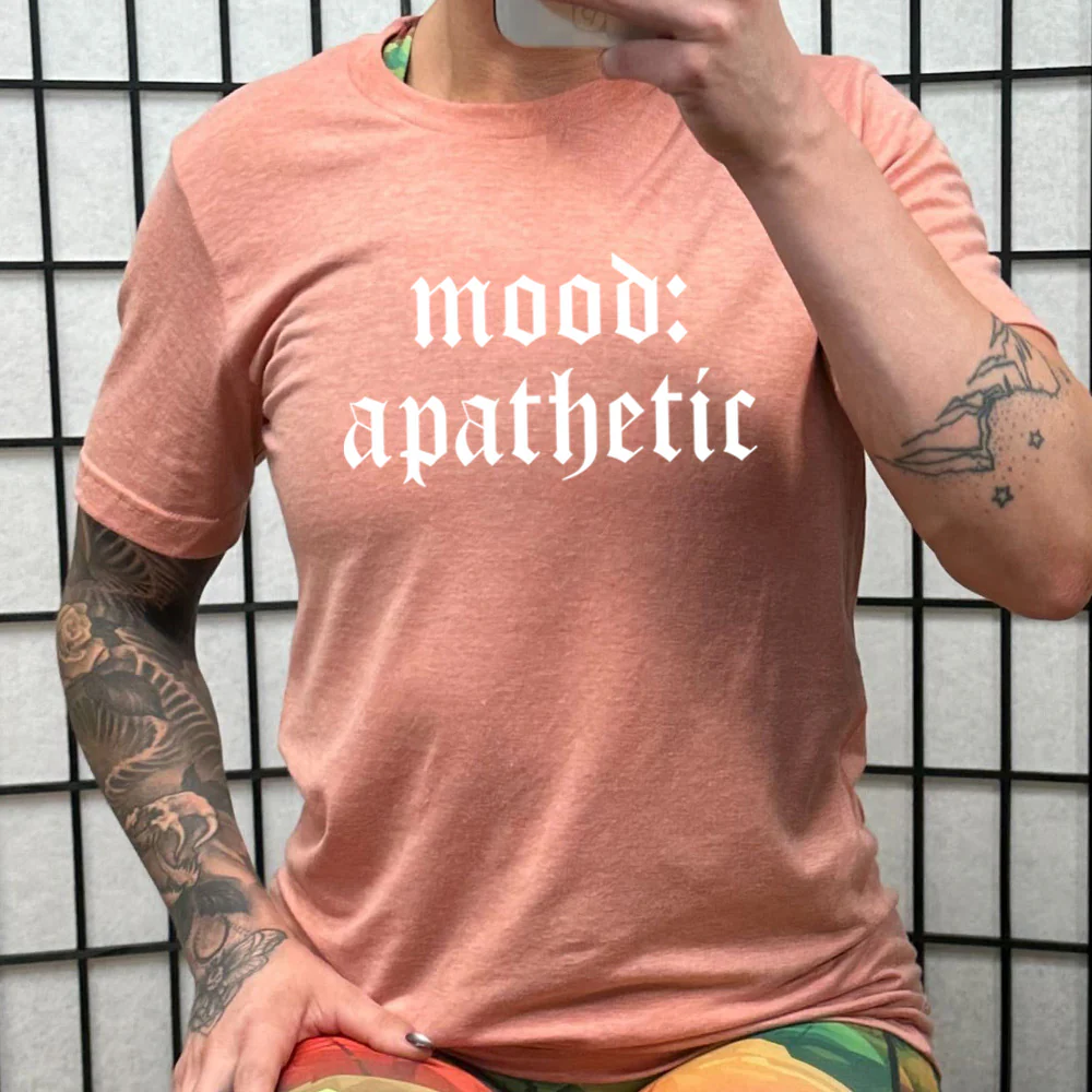 Mood: Apathetic Shirt Unisex - Image 10