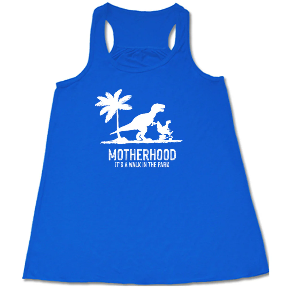Motherhood, Its a Walk in the Park Shirt - Image 2