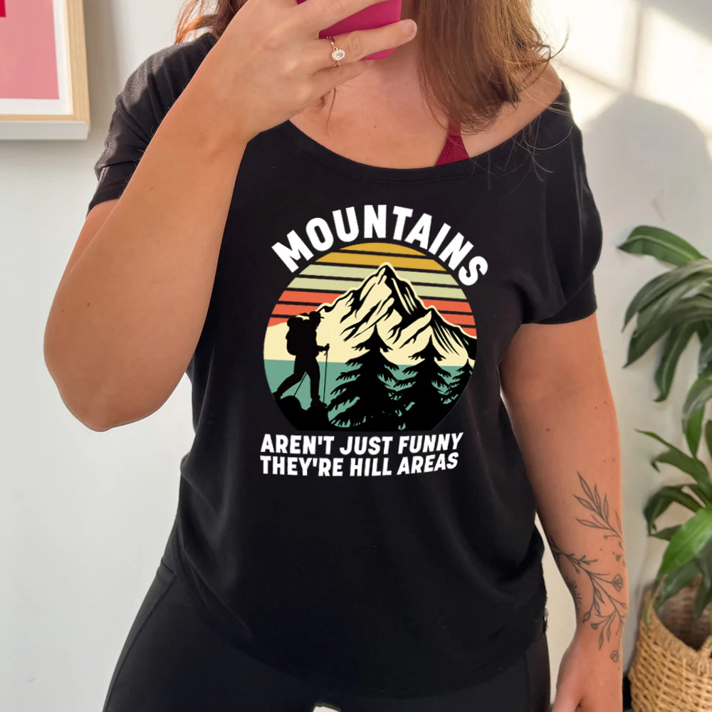 Mountains Aren't Just Funny They're Hill Areas | Slouchy Tee