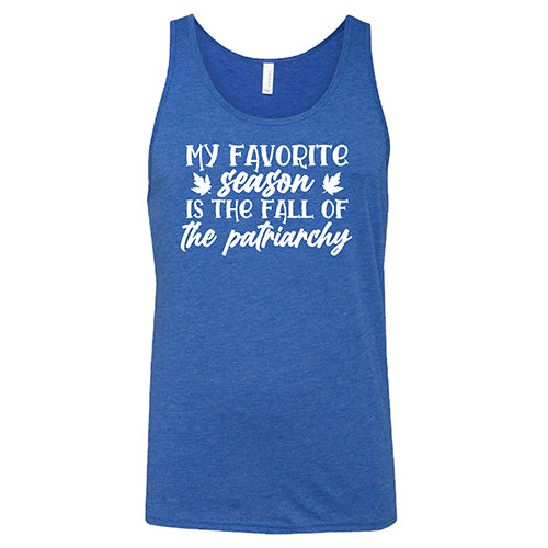 My Favorite Season Is The Fall Of The Patriarchy Shirt Unisex - Image 6
