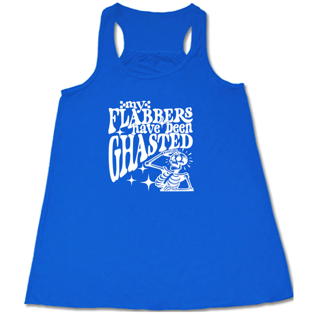 My Flabbers Have Been Ghasted Shirt - Image 4