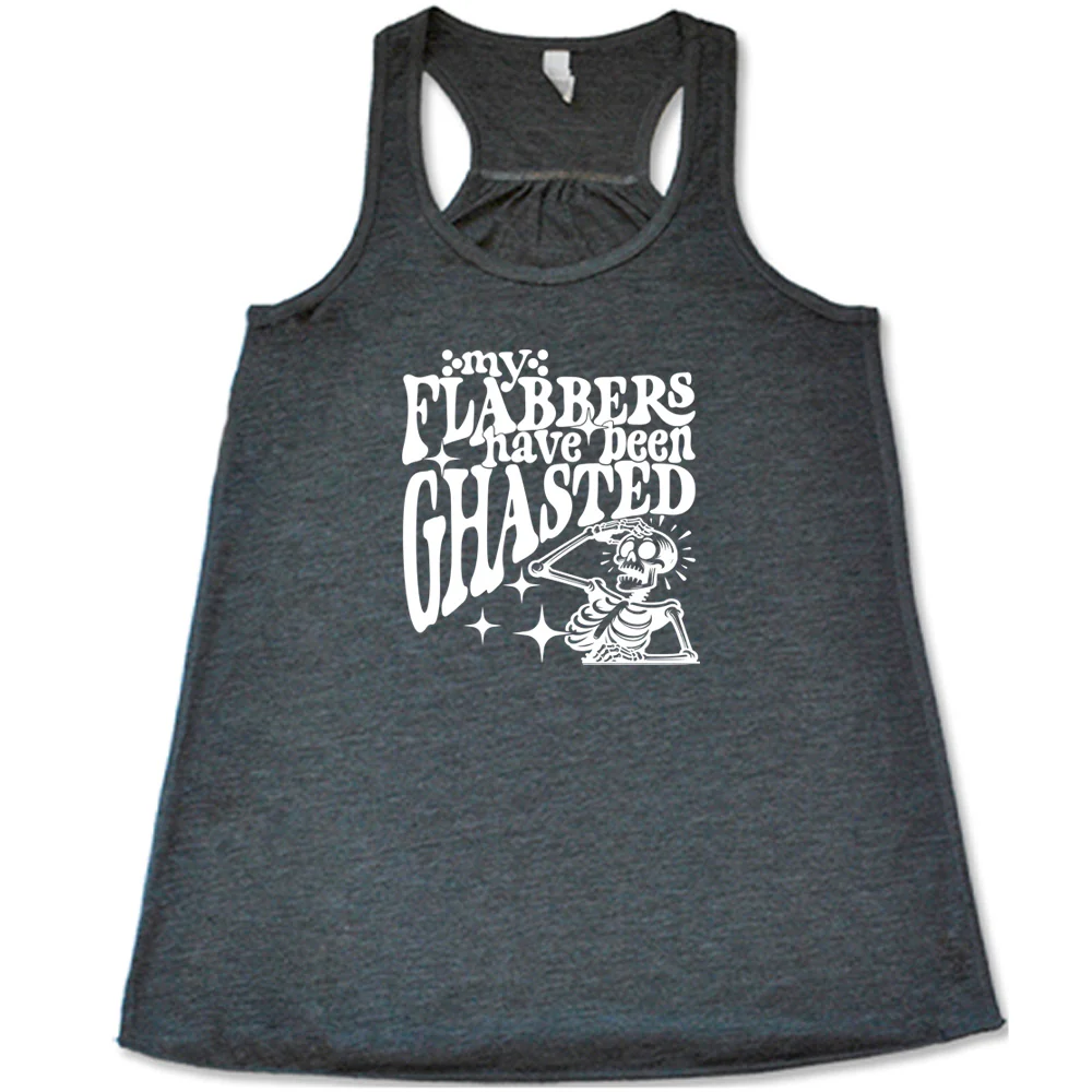 My Flabbers Have Been Ghasted Shirt - Image 6