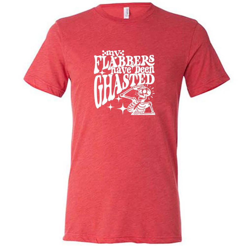 My Flabbers Have Been Ghasted Shirt Unisex - Image 3