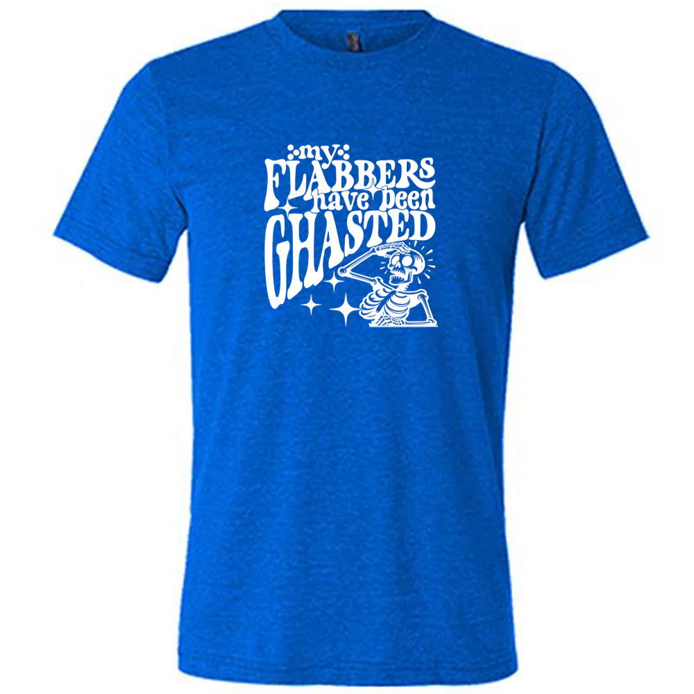 My Flabbers Have Been Ghasted Shirt Unisex - Image 7