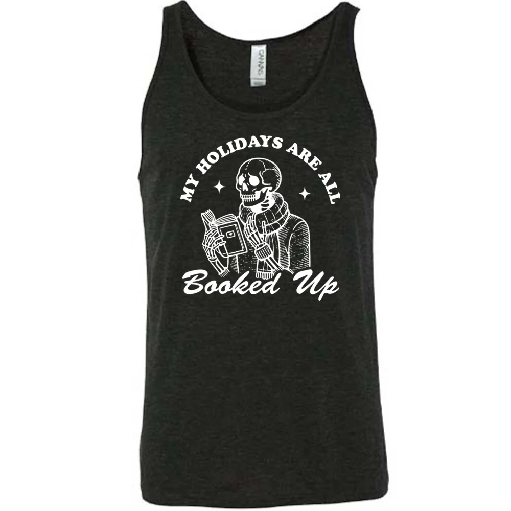 My Holidays Are All Booked Up Shirt Unisex - Image 2
